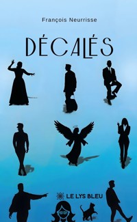 Décalés - François Neurrisse - ebook