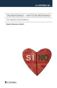 Taurinismo / antitaurinismo - Beatriz Badorrey Martín - ebook