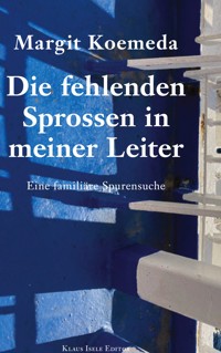 Die fehlenden Sprossen in meiner Leiter - Margit Koemeda - ebook