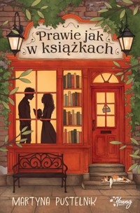 Prawie jak w książkach - Pustelnik Martyna - ebook + książka