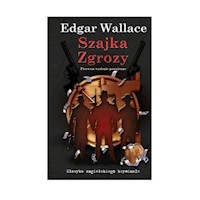 Szajka Zgrozy Tom 4 - Edgar Wallace - książka