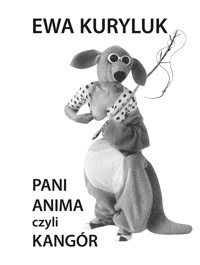 Pani Anima, czyli Kangór - Ewa Kuryluk - ebook