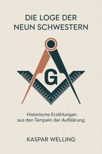 Die Loge der Neun Schwestern - Kaspar Welling - ebook