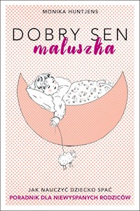 Dobry sen maluszka - Monika Huntjens - książka