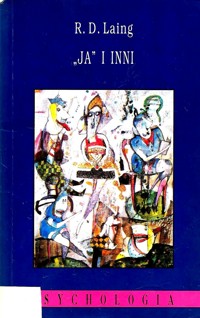 "Ja" i inni - Ronald David Laing - ebook