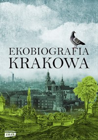 Ekobiografia Krakowa -  - książka