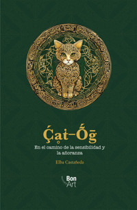 Cat-Og. En el camino de la sensibilidad y la añoranza - Elba Castañeda - ebook