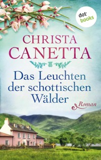 Das Leuchten der schottischen Wälder - Christa Canetta - ebook