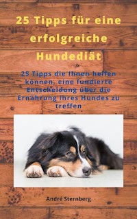 25 Tipps für eine erfolgreiche Hunde Diät - Andre Sternberg - ebook
