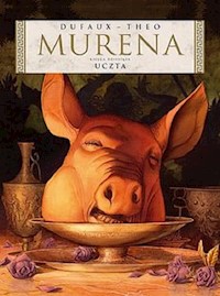Murena 10 Uczta - Jean Dufaux - książka