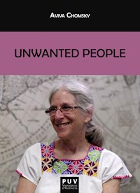Unwanted People - Aviva Chomsky - ebook