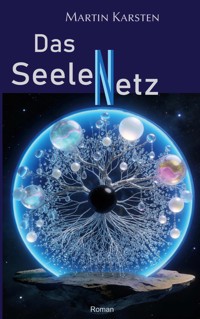 Das Seelennetz - Martin Karsten - ebook