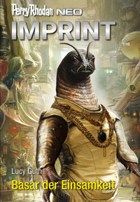 Perry Rhodan Neo 356: Basar der Einsamkeit - Lucy Guth - ebook