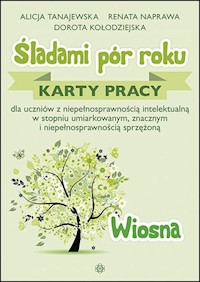 Śladami pór roku Wiosna - Tanajewska Alicja, Naprawa Renata, Kołodziejska Dorota - książka