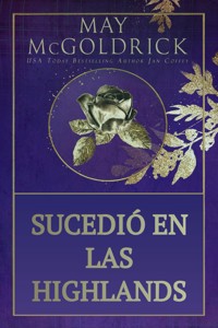 Sucedió en las Highlands - May McGoldrick - ebook