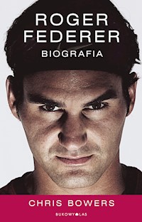 Roger Federer. Biografia - Bowers Chris - ebook