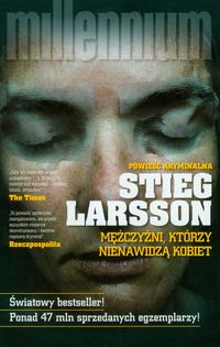 Mężczyźni, którzy nienawidzą kobiet - Stieg Larsson - książka