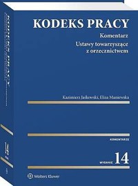 Kodeks pracy. Komentarz - Kazimierz Jaśkowski, Eliza Maniewska - książka