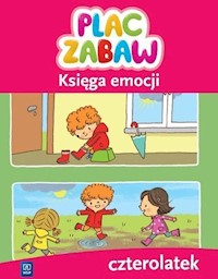 Plac zabaw Księga emocji Czterolatek -  - książka