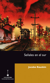Señales en el sur - Jacobo Rauskin - ebook