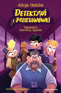 Detektywi z podstawówki. Tajemnica kierowcy Ogórka - Alicja Sinicka - ebook + audiobook + książka