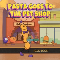 Pasta Goes to the Pet Shop - Rick Boon - ebook