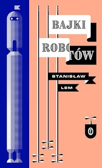 Bajki robotów - Stanisław Lem - ebook + audiobook + książka