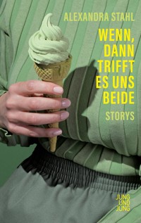 Wenn, dann trifft es uns beide - Alexandra Stahl - ebook