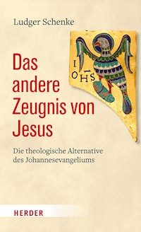 Das andere Zeugnis von Jesus - Ludger Schenke - ebook