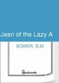 Jean of the Lazy A - B.M. Bower - darmowy ebook