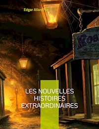 Les Nouvelles histoires extraordinaires - Edgar Allan Poe - ebook