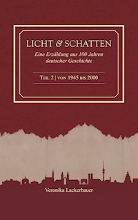 Licht und Schatten - Band 2 - Veronika Lackerbauer - ebook