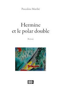 Hermine et le polar double - Pascaline Maribé - ebook