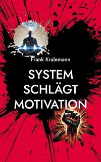 System schlägt Motivation - Frank Kralemann - ebook