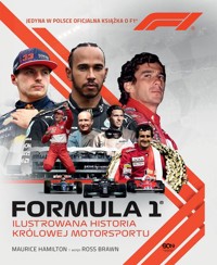 Formuła 1. Ilustrowana historia królowej motorsportu. - Hamilton Maurice - książka