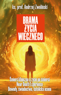Brama życia wiecznego - ks. prof. Andrzej Zwoliński - ebook