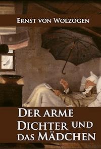Der arme Dichter und das Mädchen - Ernst von Wolzogen - ebook