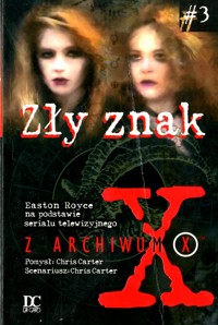 Z Archiwum X. Zły znak - Easton Royce - ebook