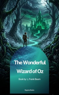 The Wonderful Wizard of Oz - L. Frank Baum - ebook + audiobook