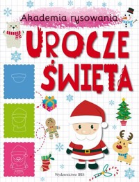 Urocze święta. Akademia rysowania - zbiorowa praca - książka