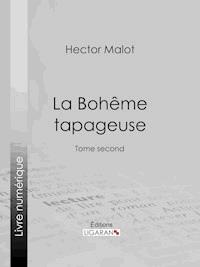 La Bohême tapageuse - Hector Malot - ebook