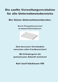 Die Sanfte Verwaltungsrevolution - Karl-Josef Schuhmann - ebook