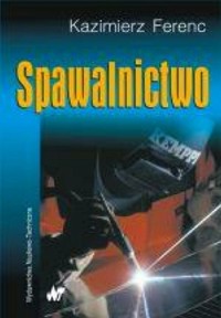 Spawalnictwo - Ferenc Kazimierz - książka