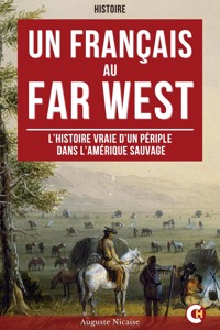 Un Français au Far West - Auguste Nicaise - ebook