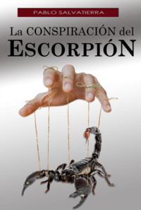 La Conspiración Del Escorpión - Pablo Salvatierra Rodríguez - ebook