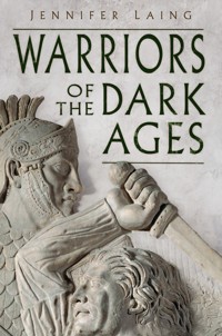 Warriors of the Dark Ages - Jennifer Laing - ebook