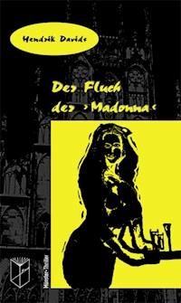 Der Fluch der 'Madonna' - Hendrik Davids - ebook