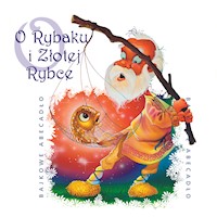 O rybaku i złotej rybce - Jacob Ludwig Karl Grimm; Wilhelm Karl Grimm - audiobook