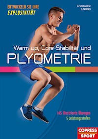 Warm-up, Core-Stabilität und Plyometrie - Christophe Carrio - ebook