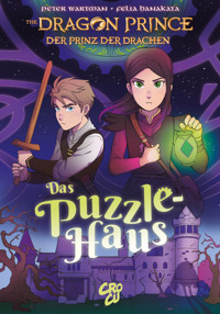 Dragon Prince 3 - Prinz der Drachen: Das Puzzlehaus - Peter Wartmann - ebook